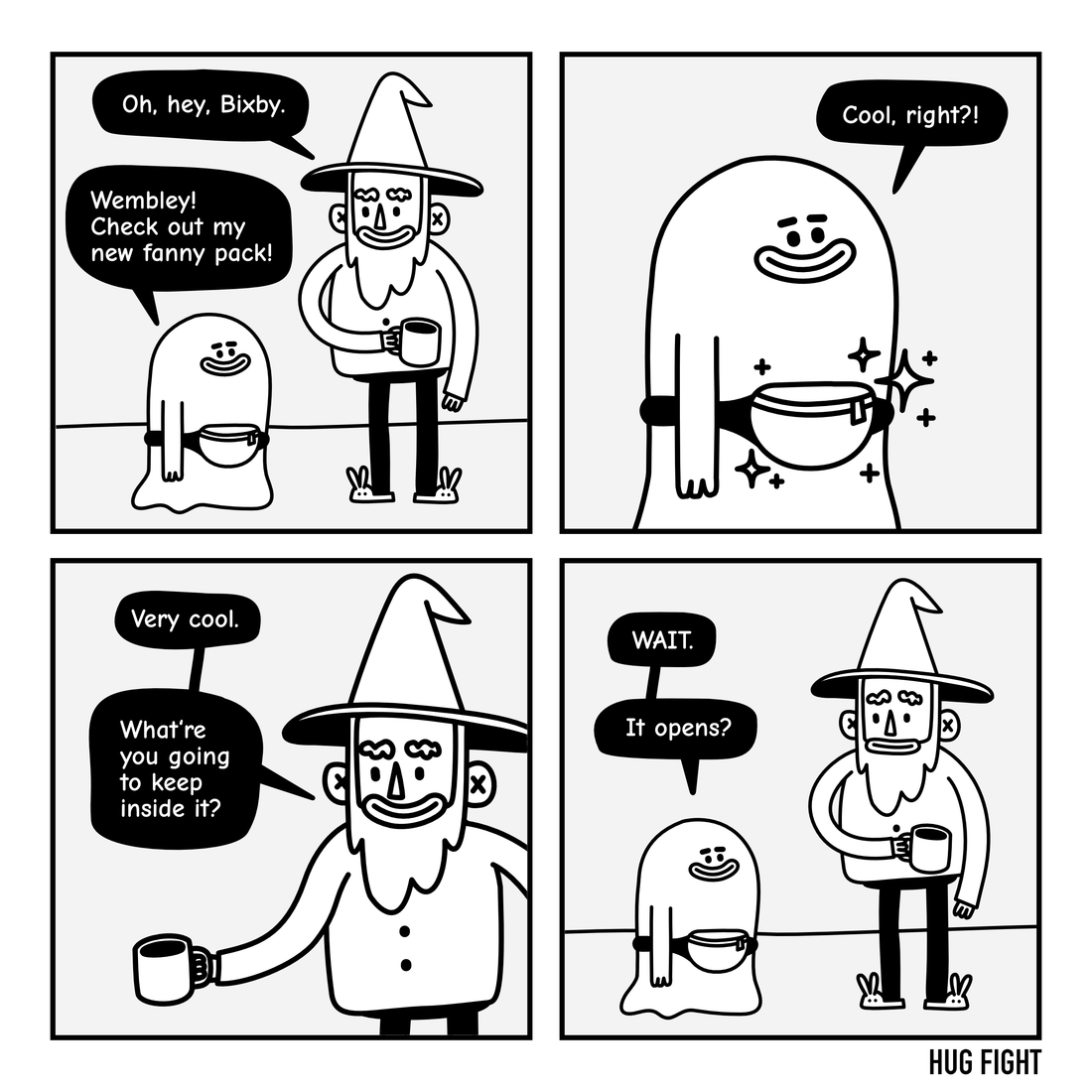 Four-panel Hug Fight comic. Bixby proudly shows Wembley his new fanny pack. When Wembley asks what he will keep inside it, Bixby says, “WAIT. It opens?”